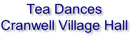 Tea Dances Cranwell Village Hall