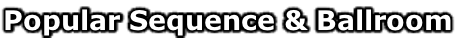 Popular Sequence & Ballroom